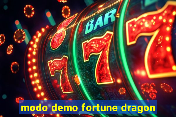 modo demo fortune dragon